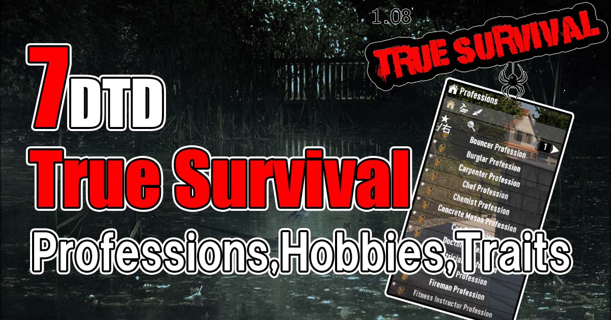 7days to die true survival Professions Hobbies Traits